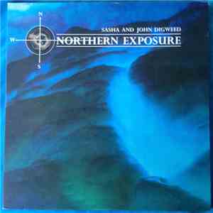 Sasha And John Digweed - Northern Exposure