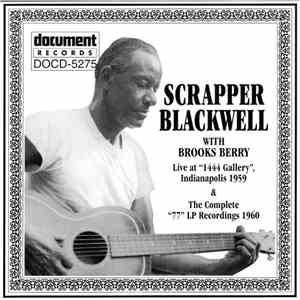Scrapper Blackwell With Brooks Berry - Live At 