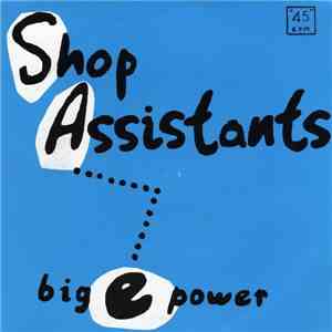 Shop Assistants - Big E Power