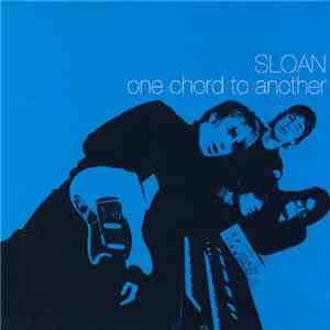 Sloan  - One Chord To Another / Recorded live At A Sloan Party
