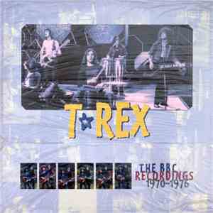 T. Rex - The BBC Recordings 1970-1976