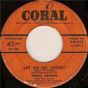 Teresa Brewer - Let Me Go, Lover!