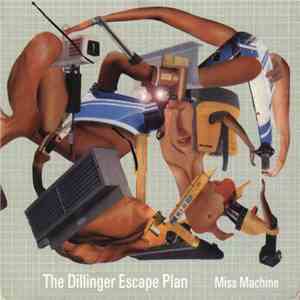 The Dillinger Escape Plan - Miss Machine