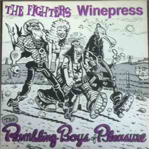 The Fighters / Winepress - The Rambling Boys Of Pleasure