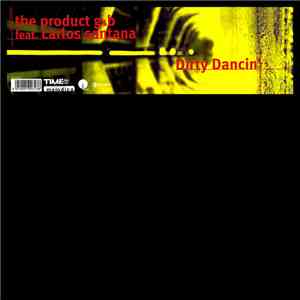 The Product G&B feat. Carlos Santana - Dirty Dancin'