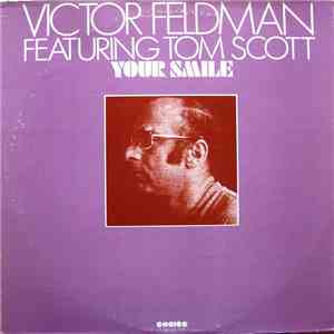 Victor Feldman Featuring Tom Scott - Your Smile