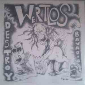 Wertlos / Hessen Bastard - Destroy Bavaria