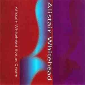Allister Whitehead - Recorded Live At Cream