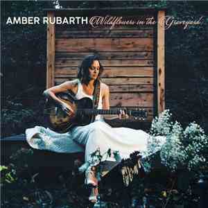 Amber Rubarth - Wildflowers in the Graveyard