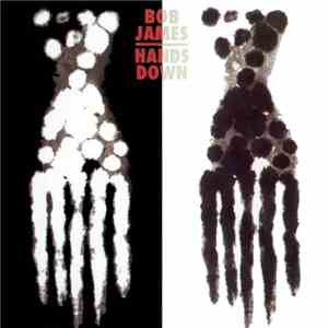 Bob James - Hands Down
