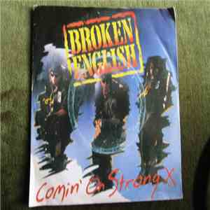 Broken English - Comin`on Strong