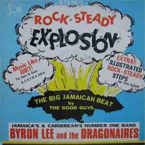 Byron Lee And The Dragonaires - Rock-Steady Explosion
