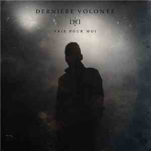 Dernière Volonté - Prie Pour Moi