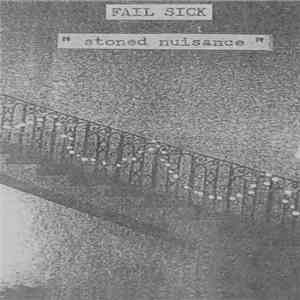 Fail Sick - Stoned Nuisance