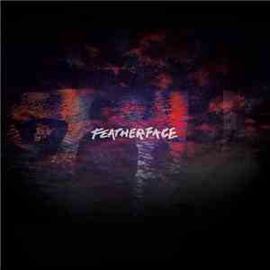 Featherface - Ourselves Together / The Cosmic Draw