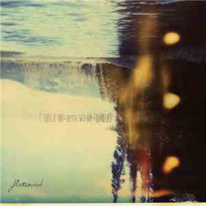 Flatsound - I Clung To You Hoping We'd Both Drown
