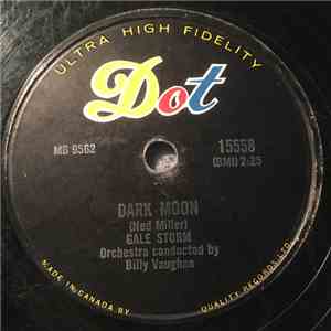 Gale Storm - Dark Moon / A Little Too Late