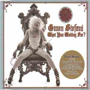 Gwen Stefani - What You Waiting For?