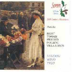 Ibert / Tomasi / Milhaud / Poulenc / Villa-Lobos - London Wind Trio - 20th  ...