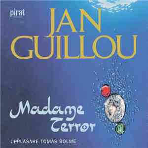 Jan Guillou / Tomas Bolme - Madame Terror