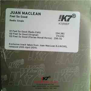 Juan Maclean - Feel So Good