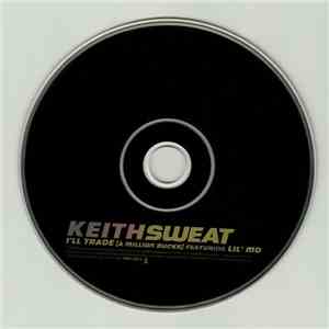 Keith Sweat - I'll Trade (A Million Bucks)
