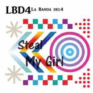 La Banda Del 4 - Steal My Girl