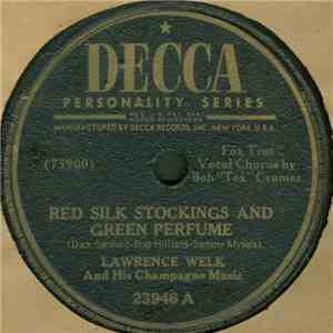 Lawrence Welk And His Champagne Music - Red Silk Stockings And Green Perfum ...