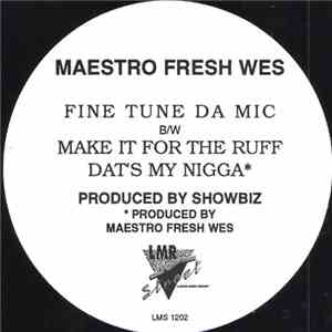 Maestro Fresh Wes - Fine Tune Da Mic
