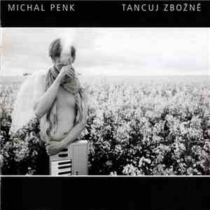 Michal Penk - Tancuj Zbožně