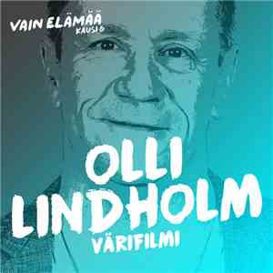 Olli Lindholm - Värifilmi