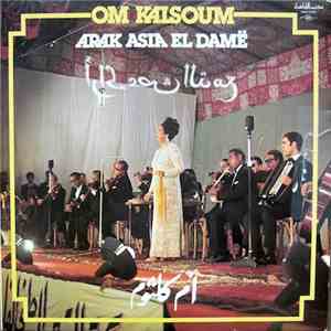 أم كلثوم = Om Kalsoum - أراك عصي الدمع = Arak Asia El Damë