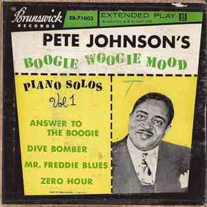 Pete Johnson - Pete Johnson's Boogie Woogie Mood - Piano Solos Vol. 1