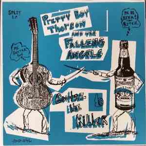 Pretty Boy Thorson And The Falling Angels / Cortez The Killer - Split E.P.