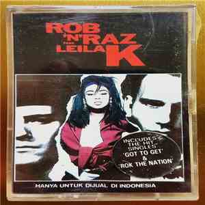 Rob 'N' Raz Feat. Leila K - Rob 'N' Raz Featuring Leila K