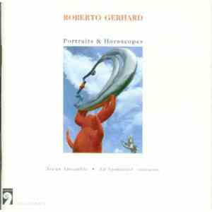 Roberto Gerhard - Nieuw Ensemble • Ed Spanjaard - Portraits & Horoscopes