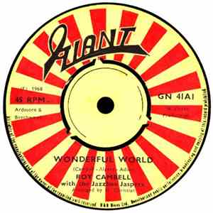 Roy Cambell With The Jazzboe Jaspers - Wonderful World / Another Saturday N ...