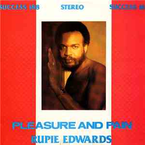 Rupie Edwards - Pleasure And Pain