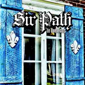Sir Path - Le Québécois