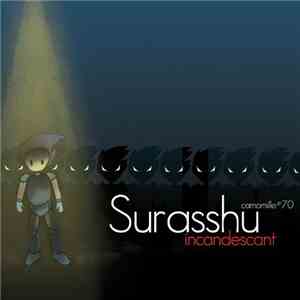 Surasshu - Incandescant