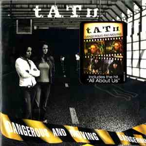 t.A.T.u. - Dangerous And Moving