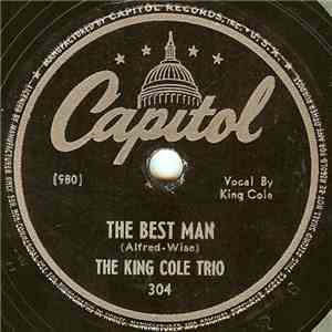 The King Cole Trio - The Best Man / (I Love You) For Sentimental Reasons
