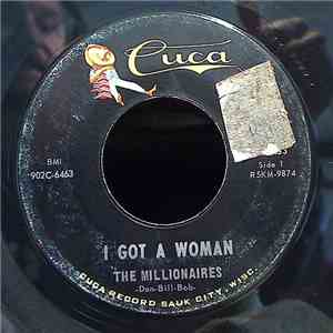 The Millionaires  - I Got A Woman / Without You