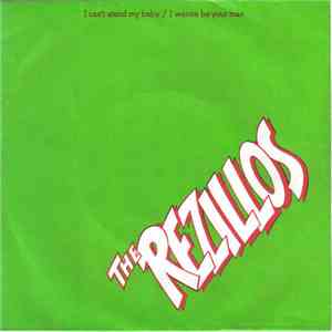 The Rezillos - I Can't Stand My Baby / I Wanna Be Your Man