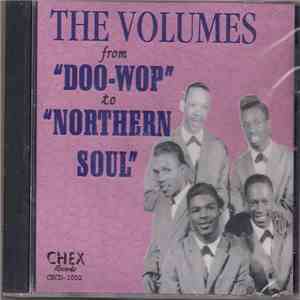 The Volumes - From Doo-Wop To Northern Soul