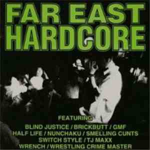 Various - Far East Hardcore