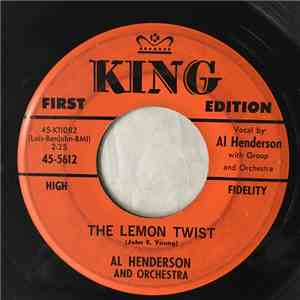 Al Henderson And Orchestra - The Lemon Twist / All Star Boy