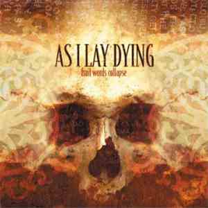 As I Lay Dying - Frail Words Collapse