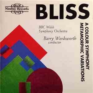 Bliss – BBC Welsh Symphony Orchestra, Barry Wordsworth - A Colour Symphony  ...