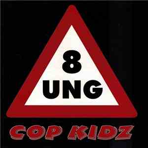 Cop Kidz - 8ung